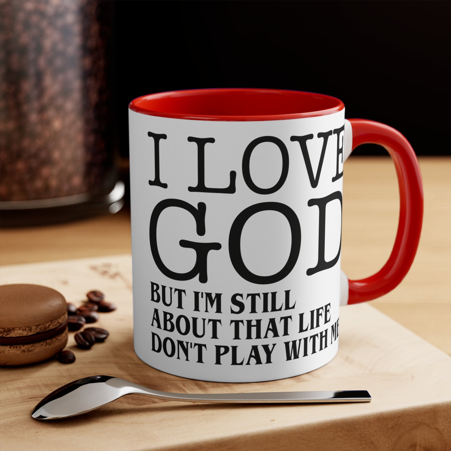 I LOVE GOD BUT Accent Mugs