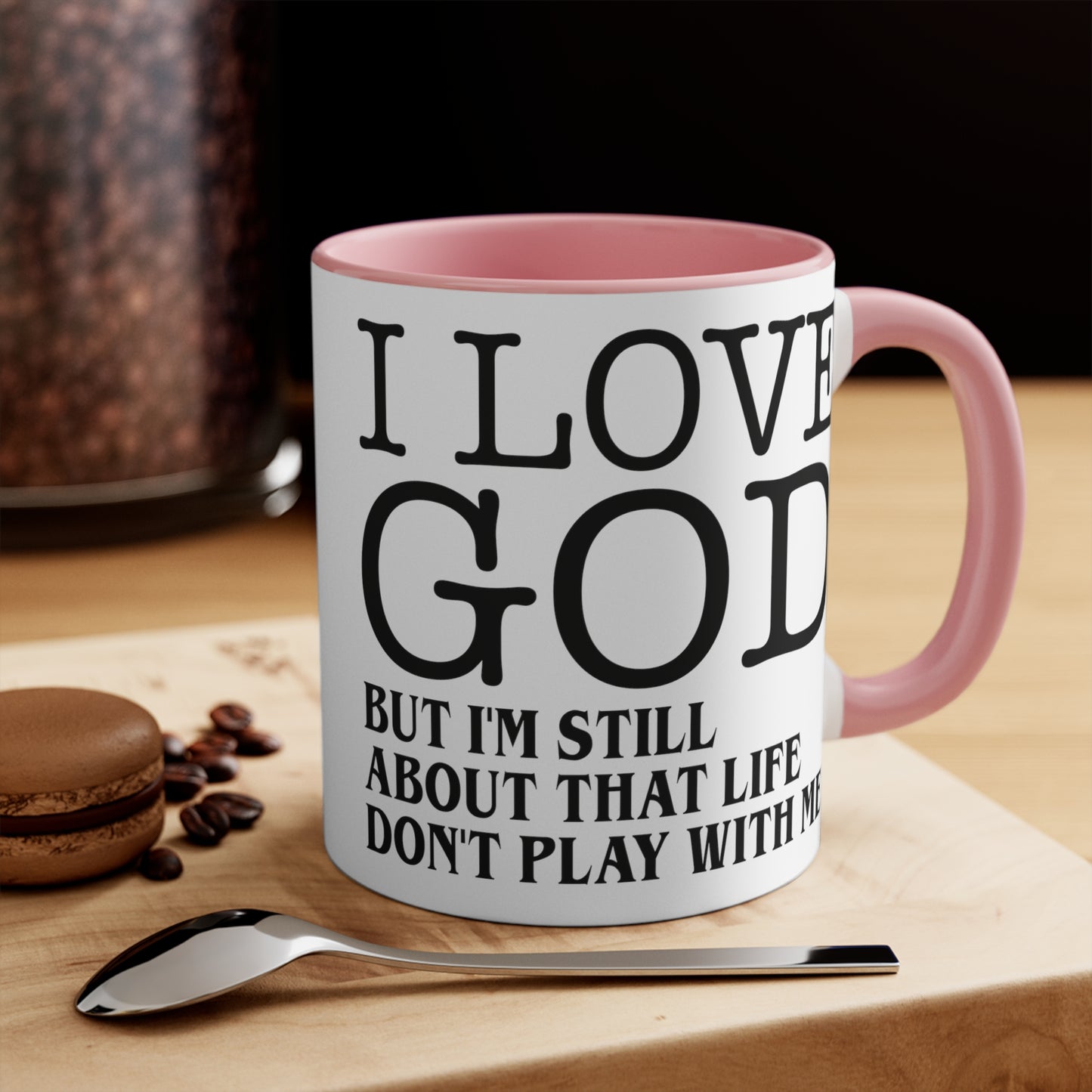 I LOVE GOD BUT Accent Mugs