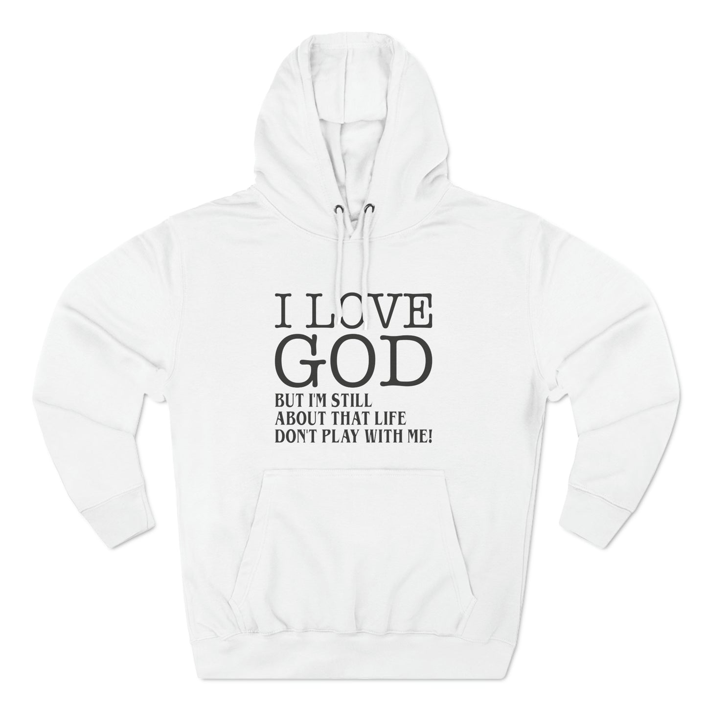 I LOVE GOD BUTThree-Panel Fleece Hoodie