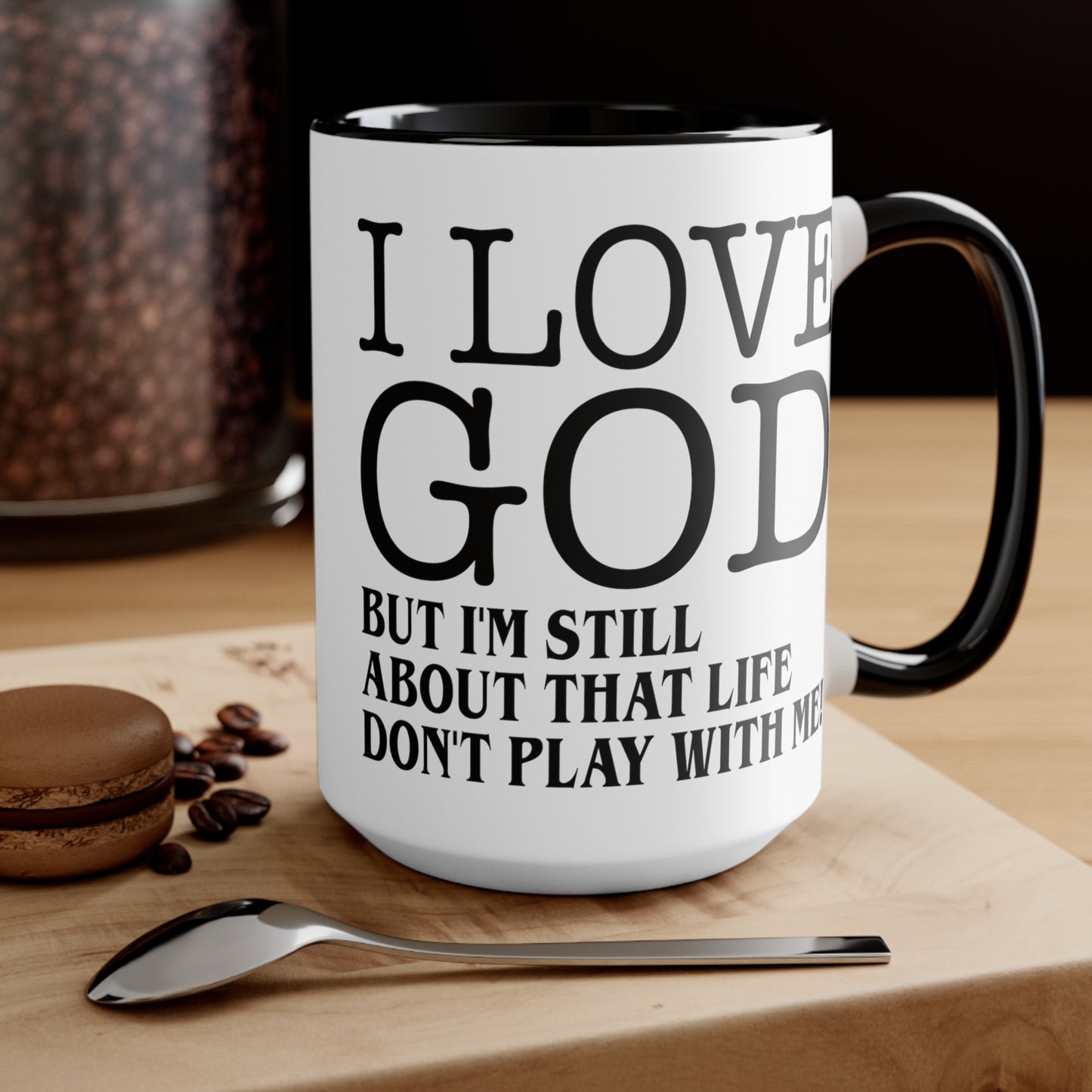 I LOVE GOD BUT Accent Mugs